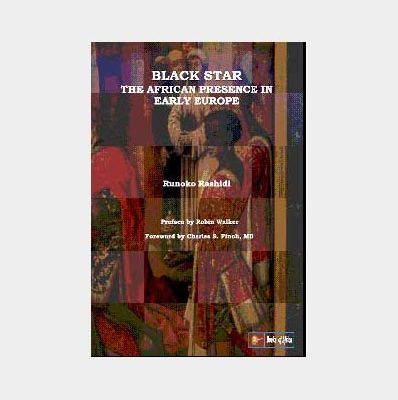 Black-star-The-African-Presence-early-in-Europe-by-Runoko-Rashidi